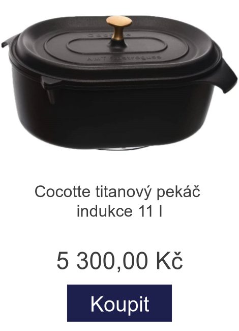 Cocotte titanový pekáč indukce 11 l - 5 300 Kč