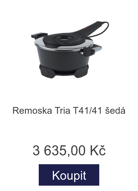 Remoska Tria T41/41 šedá - 3 635 Kč