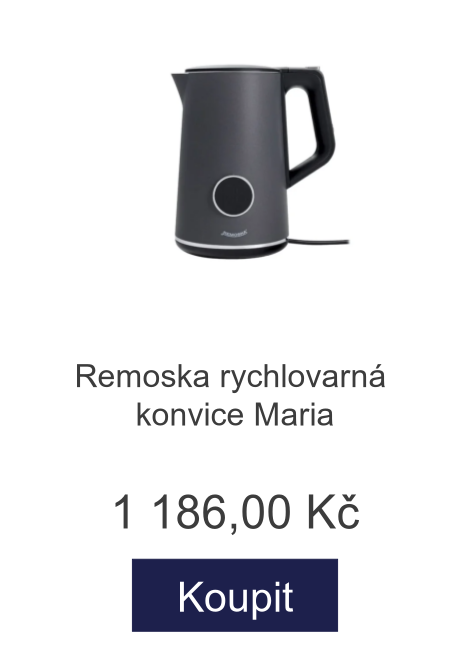 Remoska rychlovarná konvice Maria - 1 186 Kč