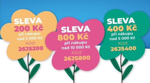 Tři barevné květiny s jarními slevovými kódy. Žlutá květina: sleva 200 Kč při nákupu nad 3 000 Kč (kód: 26JS200). Zelená květina: sleva 400 Kč při nákupu nad 5 000 Kč (kód: 26JS400). Růžová květina: sleva 800 Kč při nákupu nad 10 000 Kč (kód: 26JS800).