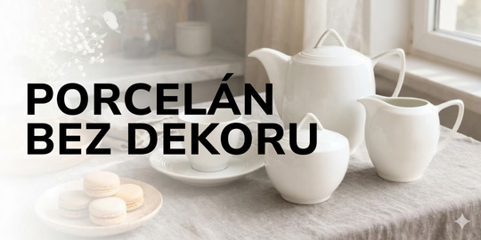 Porcelán bez dekoru
